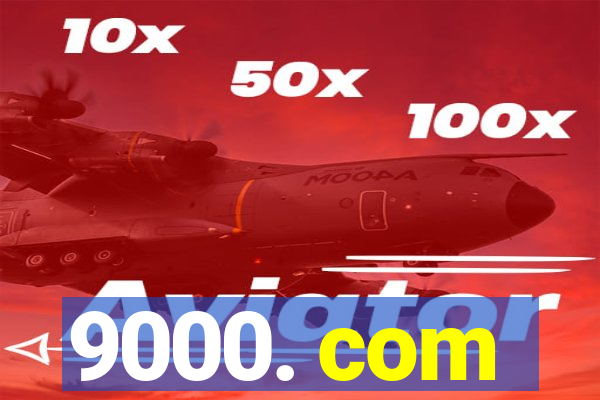 9000. com